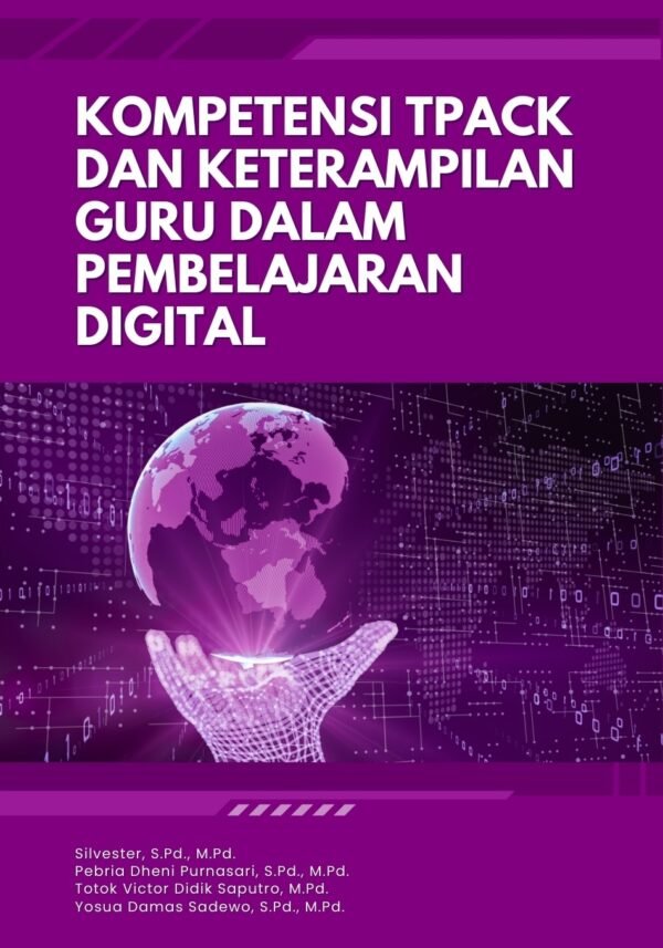 Kompetensi TPACK dan Keterampilan Guru dalam Pembelajaran Digital