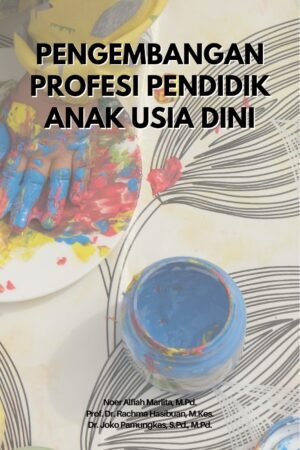 Pengembangan Profesi Pendidik Anak Usia Dini
