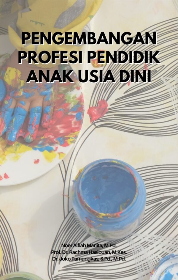 Pengembangan Profesi Pendidik Anak Usia Dini
