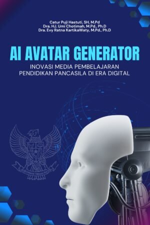 AI Avatar Generator: Inovasi Media Pembelajaran Pendidikan Pancasila Di Era Digital