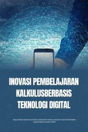 Inovasi Pembelajaran Kalkulus Berbasis Teknologi Digital