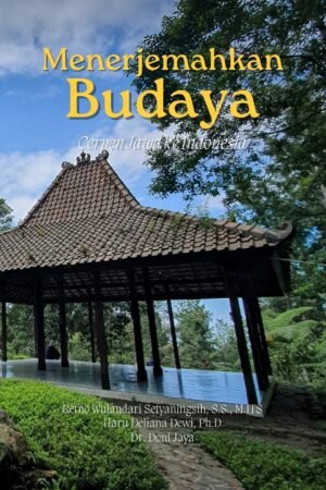 Menerjemahkan Budaya: Cerpen Jawa ke Indonesia