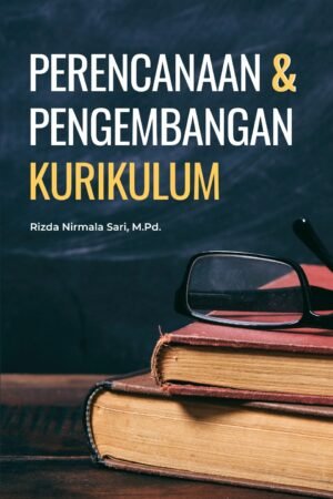 Perencanaan dan Pengembangan Kurikulum