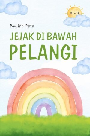 Jejak di Bawah Pelangi