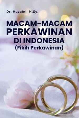 Macam-Macam Perkawinan di Indonesia (Fikih Perkawinan)