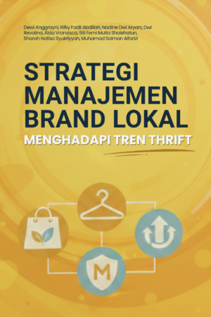 Strategi Manajemen Resiko Brand Lokal Menghadapi Tren Thrift