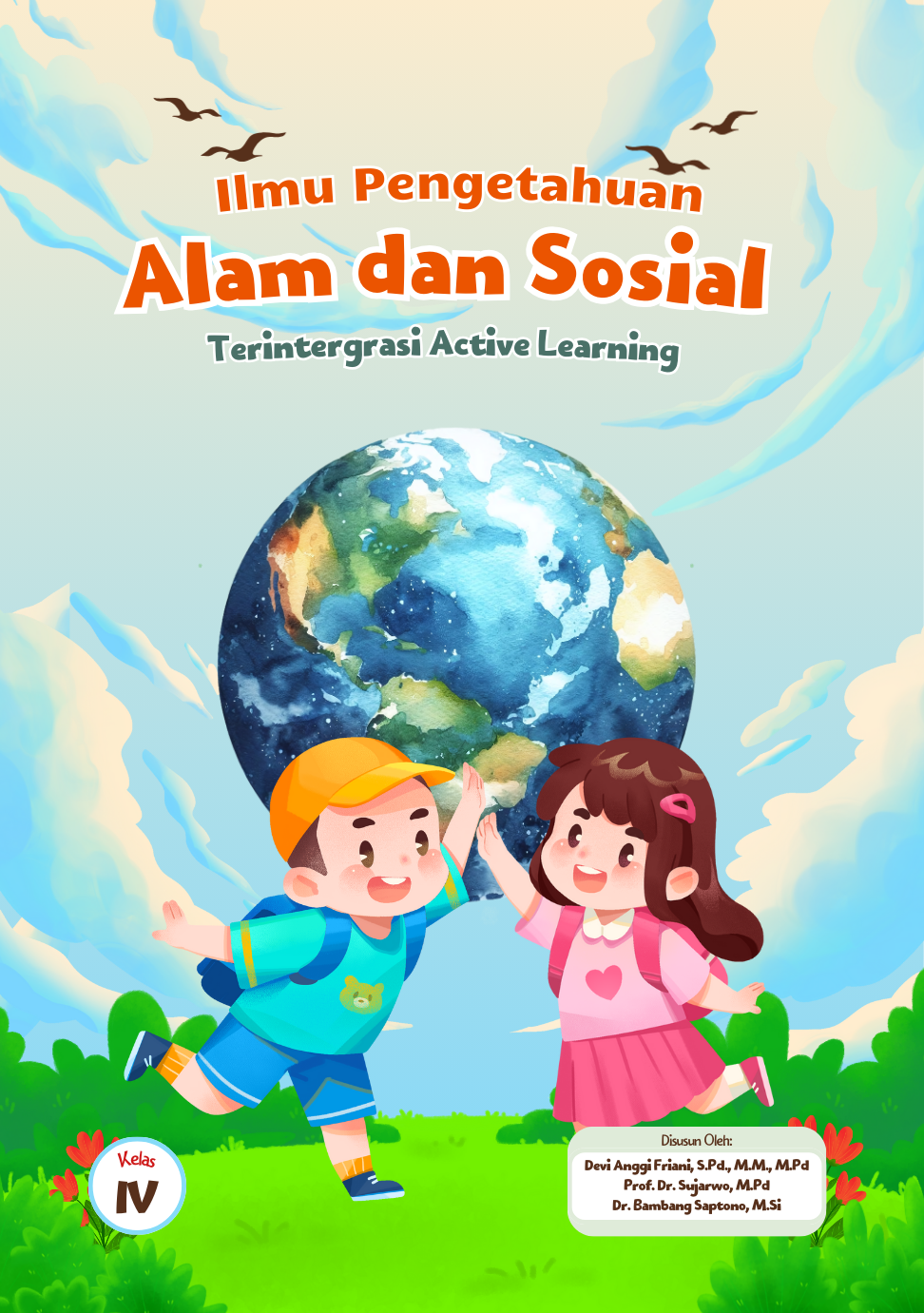 Ilmu Pengetahuan Alam dan Sosial Terintergrasi Active Learning (Buku Siswa SD/MI Kelas IV Semester 1)