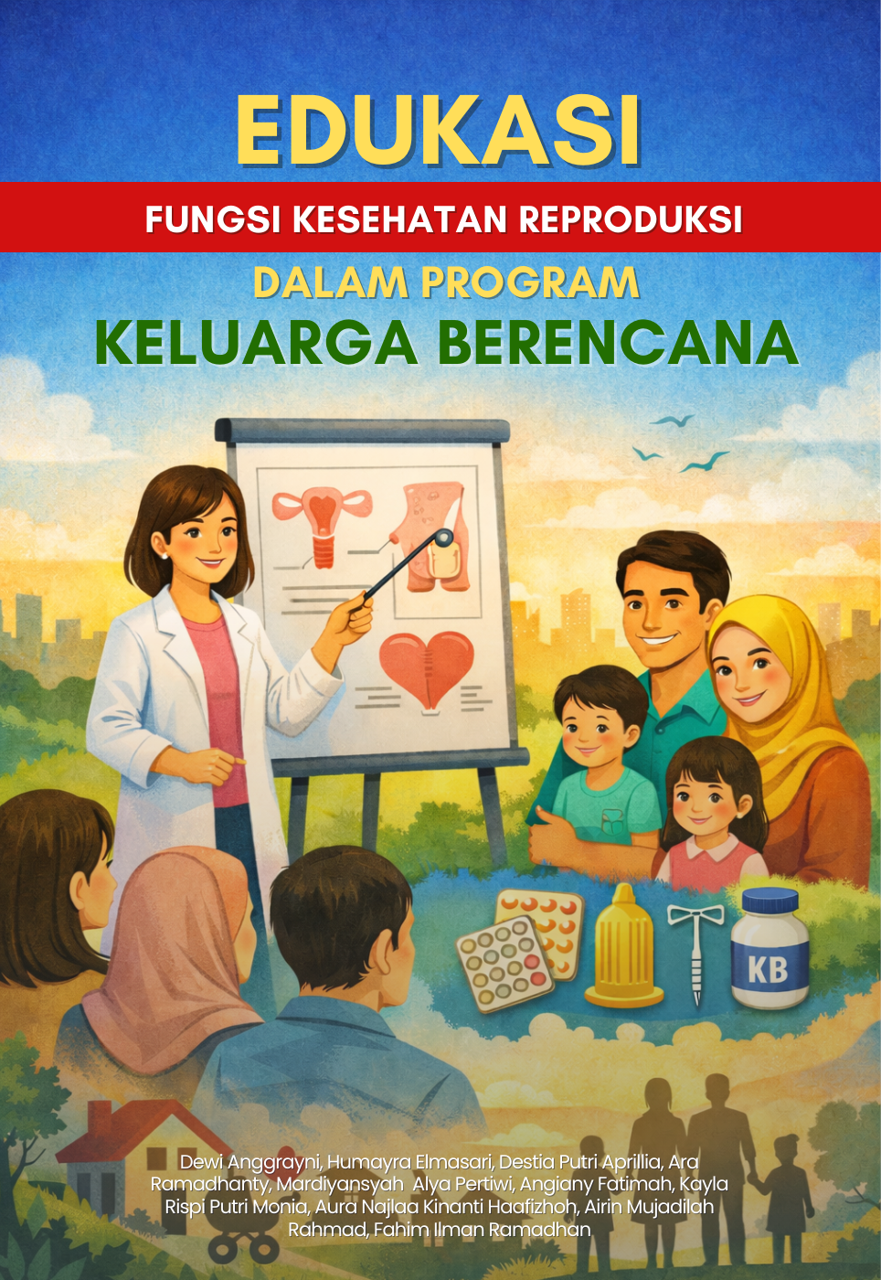 Edukasi Fungsi Kesehatan Reproduksi Dalam Program Keluarga Berencana