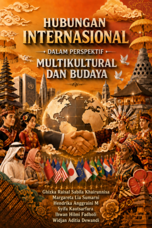 Hubungan Internasional Dalam Perspektif Multikultural Dan Budaya