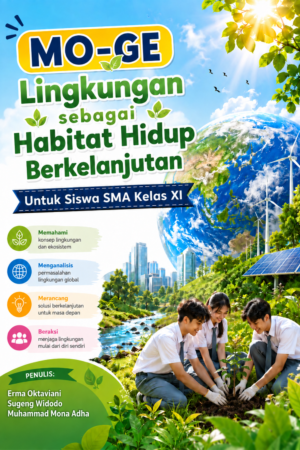Mo-Ge: Lingkungan sebagai Habitat Hidup Berkelanjutan Untuk Siswa SMA Kelas XI