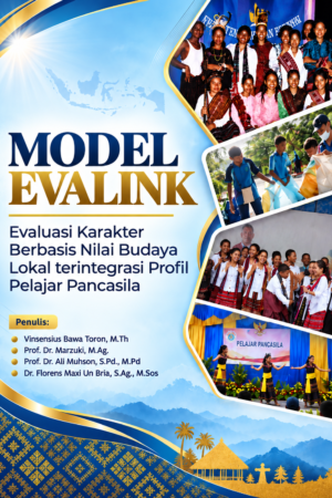 MODEL EVALINK: Evaluasi Karakter Siswa Berbasis Nilai Budaya Lokal Terintegrasi Profil Pelajar Pancasila