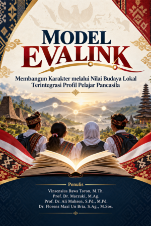 MODEL EVALINK: Evaluasi Karakter Siswa Berbasis Nilai Budaya Lokal Terintegrasi Profil Pelajar Pancasila