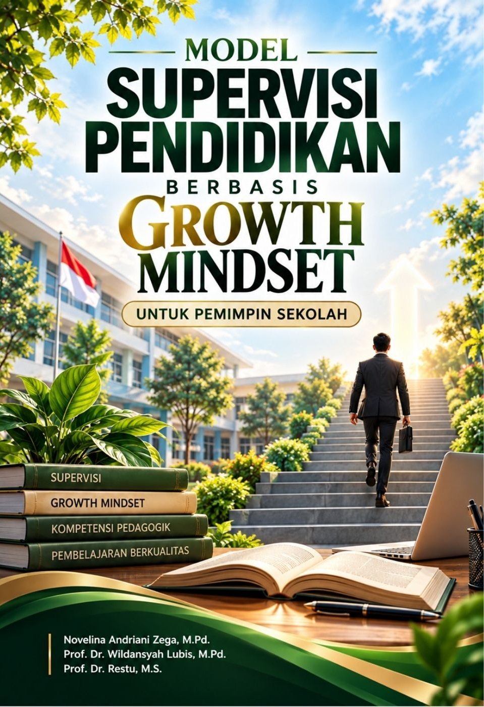 Model Supervisi Pendidikan Berbasis Growth Mindset untuk Pemimpin Sekolah